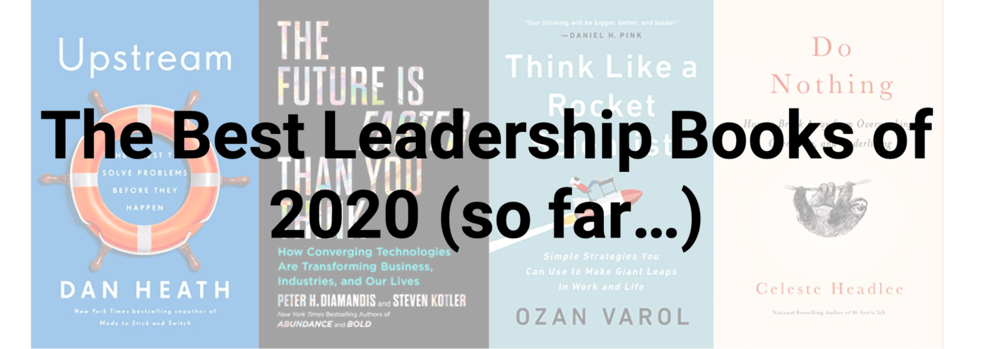 The Best Leadership Books of 2020 (so far...)